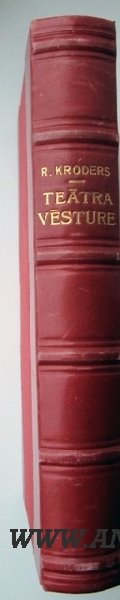 R. Kroders „Teātra vēsture”