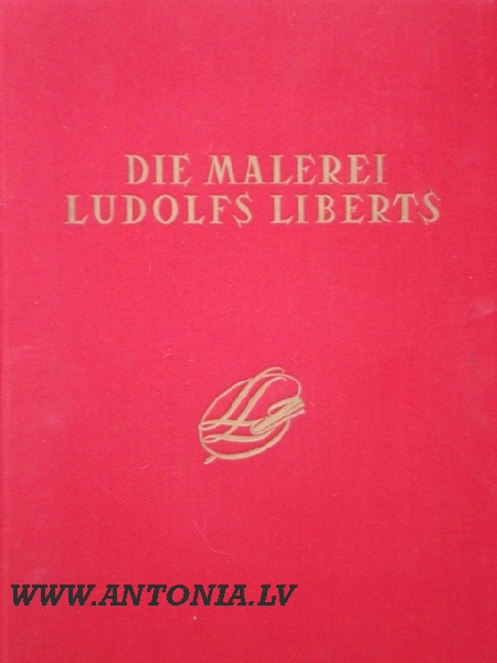 Ziedonis Ligers „Die Malerei Ludolfs Liberts”